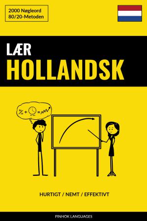 Lær Hollandsk - Hurtigt / Nemt / Effektivt