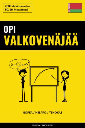 Opi Valkovenäjää - Nopea / Helppo / Tehokas